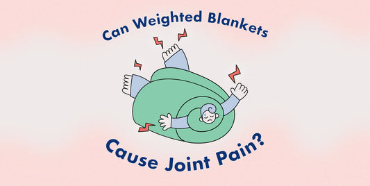 Weighted Blankets & Joint Pain: Understanding the Connection