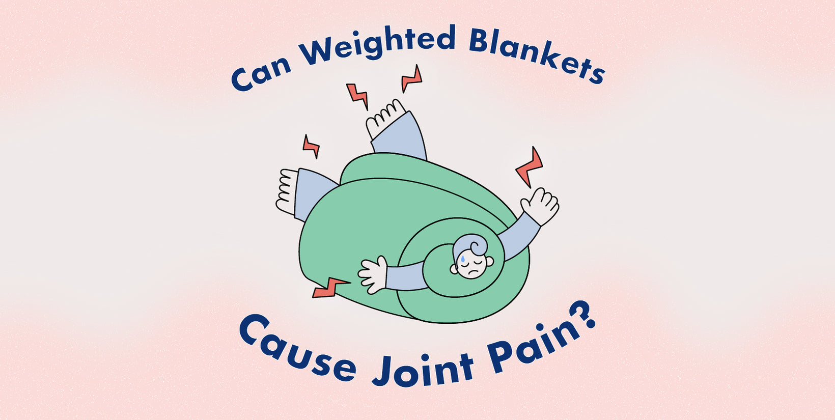 Weighted Blankets & Joint Pain: Understanding the Connection