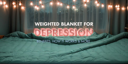 Weighted Blanket for Depression: Benefits, How It Works & More